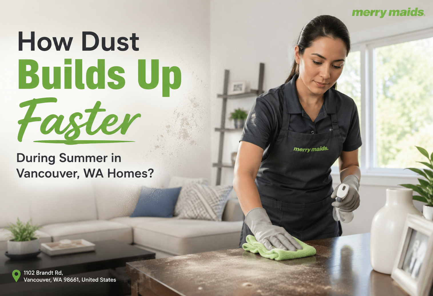 Cleaning services Vancouver WA for summer dust buildup in Vancouver homes