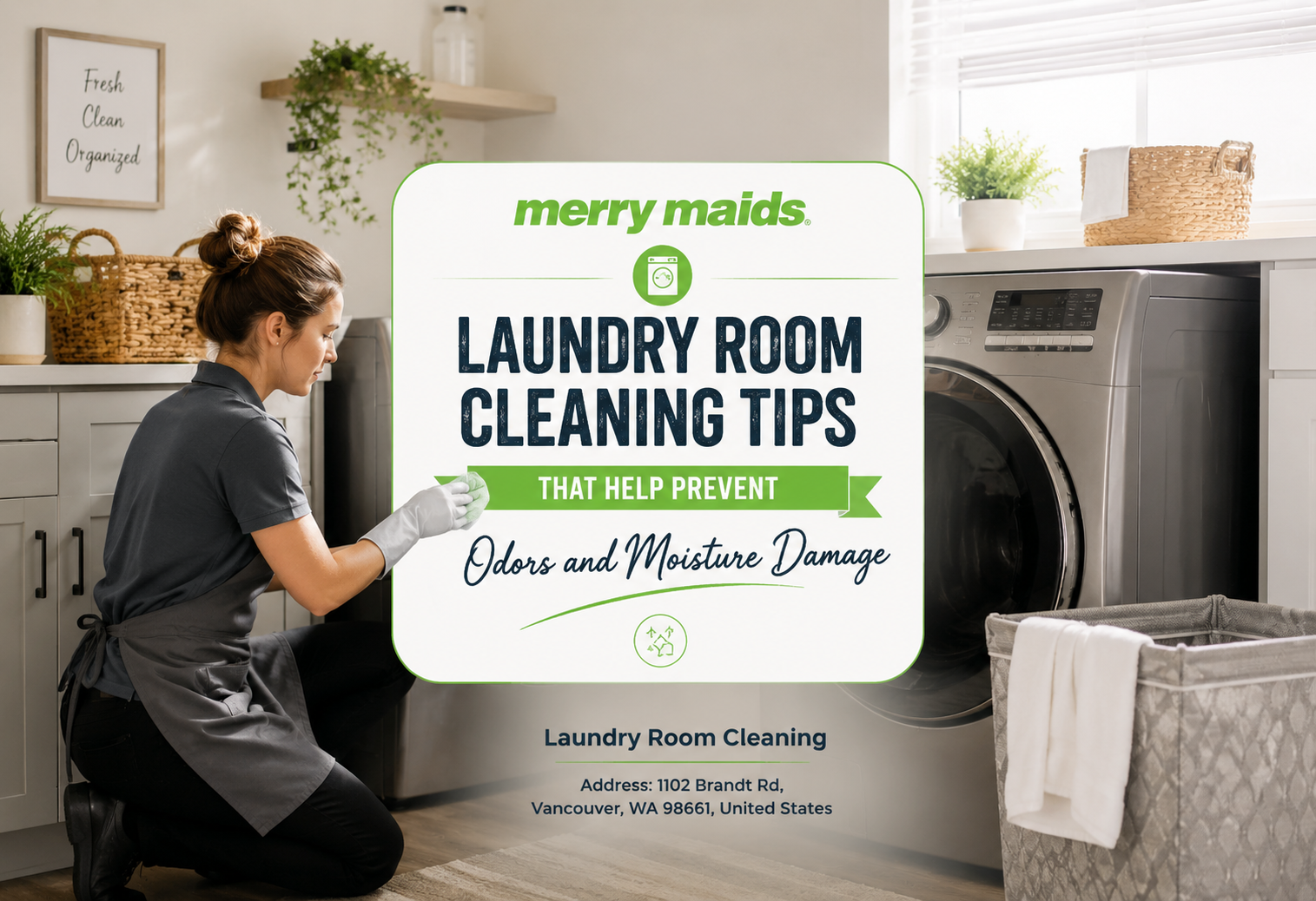 Laundry room cleaning tips to prevent odors and moisture damage in Vancouver WA